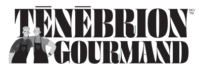 TÉNÉBRION GOURMAND, accueil